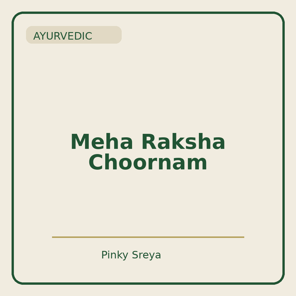 Meha Raksha Choornam
