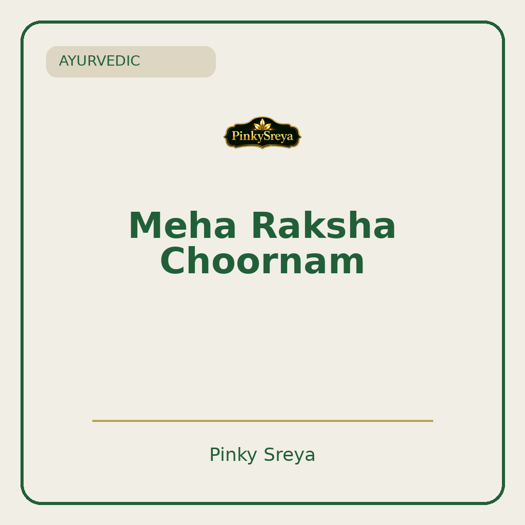 Meha Raksha Choornam